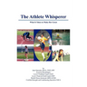 The Athlete Whisperer: What It Takes to Make Her Great