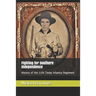 Fighting for Southern Independence: History of the 11th Texas Infantry Regiment