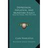 Depression, Inflation, And Monetary Policy: Selected Papers, 1945-1953 (1953)