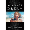 Maya's Dream