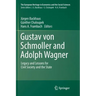 Gustav Von Schmoller and Adolph Wagner: Legacy and Lessons for Civil Society and the State
