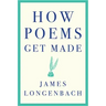 How Poems Get Made