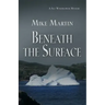 Beneath the Surface