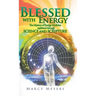 Blessed with Energy: The Mystery of Energy Medicine Explained Through Science and Scripture