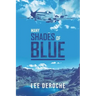 Many Shades of Blue