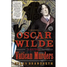 Oscar Wilde and the Vatican Murders: A Mystery