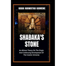 Shabaka's Stone: An African Theory on the Origin and Continuing Development of the Cosmic Universe