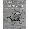 Today I Hunt Humankind: Two Lumps, Year 3