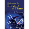 Confronting the Enigma of Time
