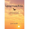 Lighting the Lamp Within: Illuminating the Path to Greater Spiritual Awareness