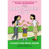 Claudia and Mean Janine: A Graphic Novel (the Baby-Sitters Club #4)