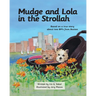 Mudge and Lola in the Strollah: Based on a true story about two BFFs from Boston