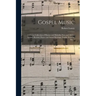 Gospel Music: a Choice Collection of Hymns and Melodies New and Old for Gospel, Revival, Prayer and Social Meetings, Family Worship, Etc. /
