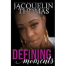 Defining Moments