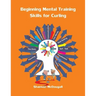 Beginning Mental Training Skills for Curling