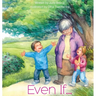 Even If...