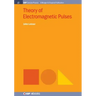 Theory of Electromagnetic Pulses