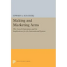 Making and Marketing Arms: The French Experience and Its Implications for the International System