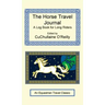 The Horse Travel Journal - A Log Book for Long Riders