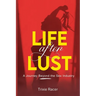 Life After Lust: A Journey Beyond the Sex Industry
