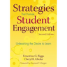 Strategies That Promote Student Engagement: Unleashing the Desire to Learn