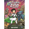 The Return of Zita the Spacegirl