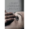 Tears Towards Destiny