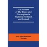 An Account Of The Danes And Norwegians In England, Scotland, And Ireland