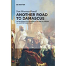 Another Road to Damascus: An Integrative Approach to 'Abd Al-Qadir Al-Jaza'iri