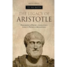 Ancient Greece: The Legacy of Aristotle