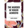 The Murder of Roger Ackroyd