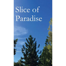 Slice of Paradise