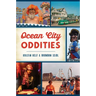 Ocean City Oddities