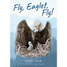 Fly, Eaglet, Fly!