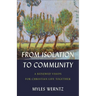 From Isolation to Community