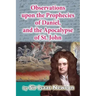 Observations upon the Prophecies of Daniel, and the Apocalypse of St. John