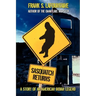 Sasquatch Returns: A Story of an American Indian Legend