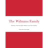 The Wilmans Family: Frederick, Caleb and Julia Wilmans and Their Families