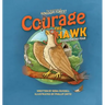 Courage the Hawk: Overcoming Fear