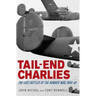 Tail-End Charlies: The Last Battles of the Bomber War, 1944-45