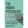 The Hidden Psychology of Our Talking: Predicate-Equating Cognition and its Role in Communication