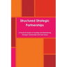 Structured Strategic Partnerships