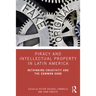 Piracy and Intellectual Property in Latin America: Rethinking Creativity and the Common Good