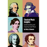 Classical Music Insights: Understanding and Enjoying Great Music