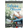 Defining Chances: A Candlewood Falls Novel