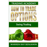 How to trade options: Swing Trading