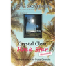 Crystal Clear, Rock Star Revealed!: The Fourth Novel in the Crystal Chronicles
