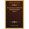The American Family Of Obadiah Holmes (1915)
