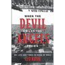 When the Devil Smiles the Angels Frown: My Life and Times in Rock 'n' Roll