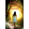 Create a Creative World: A life story of a school girl with hidden talents
